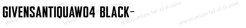 GivensAntiquaW04 Black字体转换
